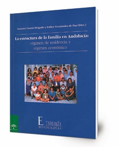 La estructura de la familia en Andalucía: régimen de residencia y régimen económico