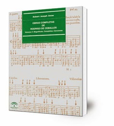 Obras completas de Rodrigo de Ceballos: v. V. Magnificats, Completas, Canciones [Música impresa]