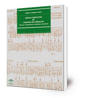 Obras completas de Rodrigo de Ceballos: v. V. Magnificats, Completas, Canciones [Música impresa]