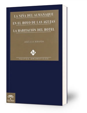 La niña del almanaque ; En el hoyo de las agujas ; La habitación del hotel