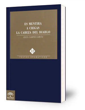 Es mentira ;  A Ciegas ; La cabeza del diablo