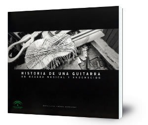 Historia de una guitarra : un madero musical y anochecido