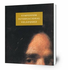 Symposium Internacional Velázquez : Actas: Sevilla, 8-11 de noviembre de 1999