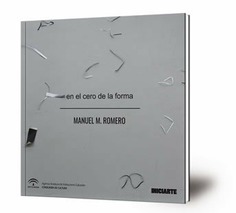 En el cero de la forma : junio-agosto 2017 : Sala Santa Inés, Sevilla