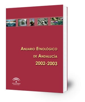 Anuario Etnológico de Andalucía 2002-2003