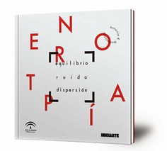Entropía (Equilibrio, ruido, dispersión)