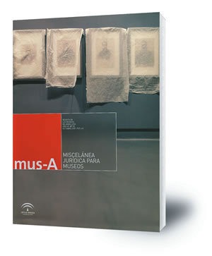 Mus-A : revista de los museos de Andalucía (nº 11, año 2009)