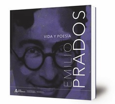 Emilio Prados : vida y poesía