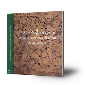 Publicaciones del Centro de Documentación Musical de Andalucía : [catálogo]