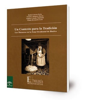 Un contexto para la tradición : las matanzas en la zona occidental de Huelva