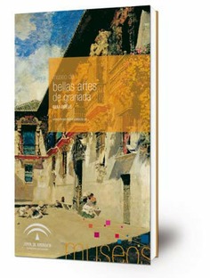Museo de Bellas Artes de Granada : guía breve