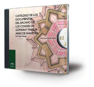 Catálogo de los documentos del archivo de los condes de Gómara y familia Arias de Saavedra