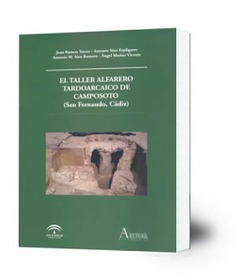 El taller alfarero tardoarcaico de Camposoto (San Fernando, Cádiz)