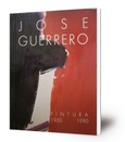 José Guerrero : pintura 1950 - 1990 [exposición antológica] Granada, Palacio de los Condes de Gabia, 27 febrero - 28 marzo, Sevilla, Museo Arte Contemporáneo 5 abril - 13 mayo, 1990