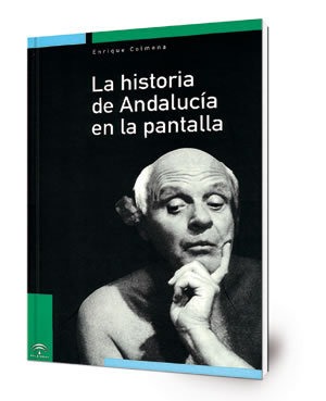 La historia de Andalucía en la pantalla