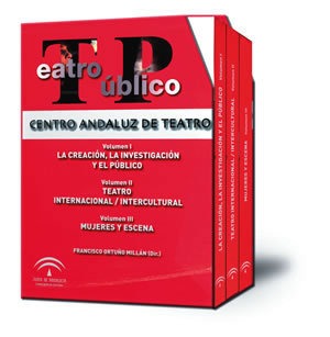 Teatro público : Centro Andaluz de Teatro : 2005-2009