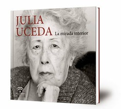 Julia Uceda : la mirada interior
