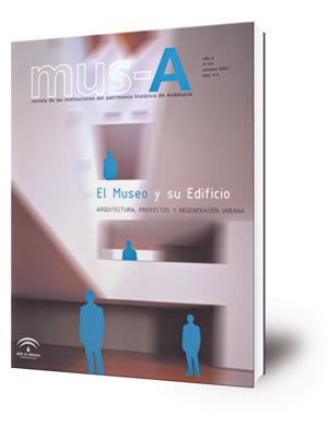 Mus-A : revista de las instituciones del patrimonio histórico (nº 4, año 2004)