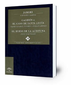 Jambre. Galerín o El caso de Santa Lucía. El hueso de la aceituna