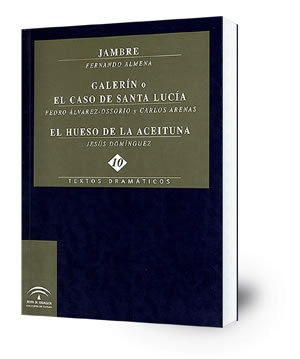 Jambre. Galerín o El caso de Santa Lucía. El hueso de la aceituna
