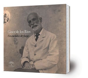 Francisco Giner de los Ríos : un andaluz de fuego
