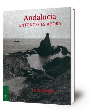 Andalucía, entonces es ahora
