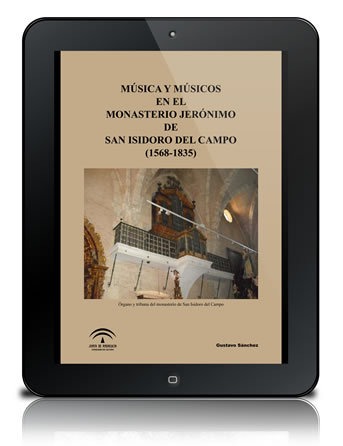 Música y músicos en el Monasterio Jerónimo de San Isidoro del Campo (1568-1835) [PDF]