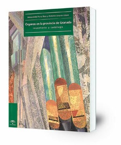 Órganos en la provincia de Granada: inventario y catálogo