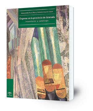 Órganos en la provincia de Granada: inventario y catálogo