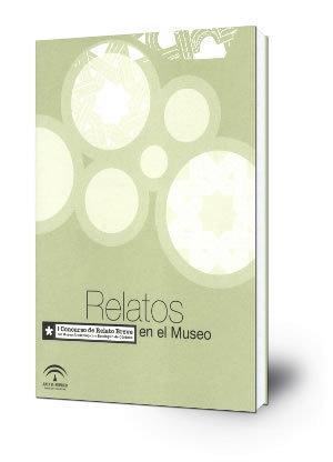 Relatos en el Museo : I Concurso de Relato Breve del Museo Arqueológico y Etnológico de Córdoba