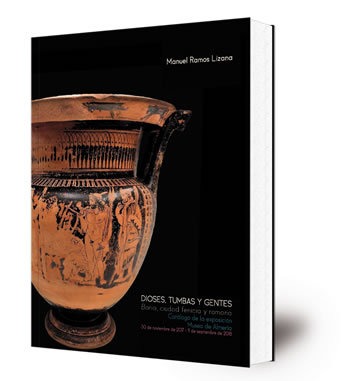 Dioses, tumbas y gentes : Baria, ciudad fenicia y romana (Catálogo de la exposición)