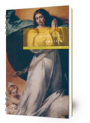 Museum of Fine Arts: Seville : official guide