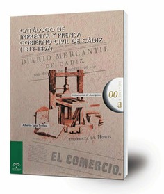 Catálogo de imprenta y prensa : Gobierno Civil de Cádiz (1813-1867)