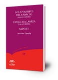 Los aposentos del caracol (María de Padilla) ; Frasquita Larrea (Las gaviotas) ; Sainete