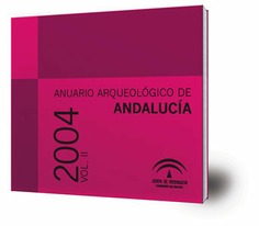 Anuario arqueológico de Andalucía 2004.2 [Recurso electrónico]