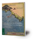 Los Archivos y el Patrimonio Documental en la Provincia de Málaga