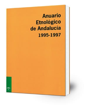 Anuario etnológico de Andalucía 1995-1997