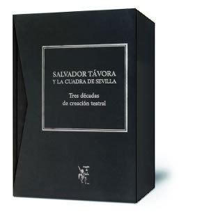 Salvador Távora y la Cuadra de Sevilla : tres décadas de creación teatral
