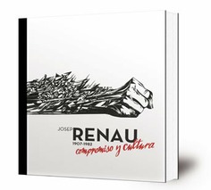 Josep Renau, 1907-1982 : compromiso y cultura