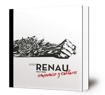 Josep Renau, 1907-1982 : compromiso y cultura