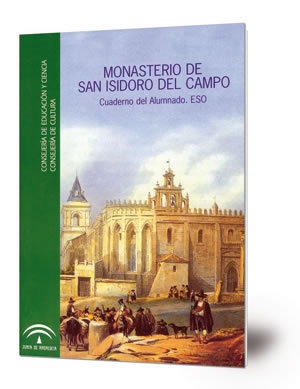Monasterio de San Isidoro del Campo : cuaderno del alumnado : ESO