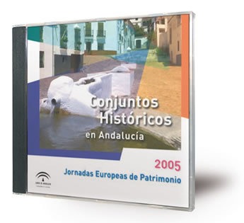 Conjuntos Históricos en Andalucía [CD-ROM] : Jornadas Europeas de Patrimonio 2005