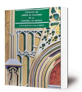 Catálogo de libros de polifonía de la Catedral de Sevilla