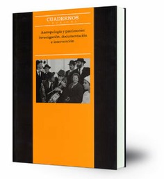 Antropología y patrimonio : investigación, documentación e intervención