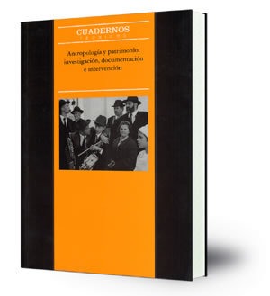 Antropología y patrimonio : investigación, documentación e intervención