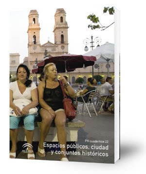 Espacio público, ciudad y conjuntos históricos