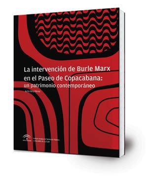 La intervención de Burle Marx en el Paseo de Copacabana : un patrimonio contemporáneo