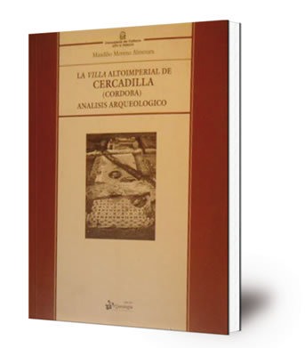 La villa altoimperial de Cercadilla (Córdoba) : análisis arqueológico