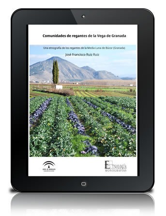 Comunidad de regantes de la Vega de Granada [PDF] : Una etnografía de los regantes de la Media Luna de Búcor (Granada)
