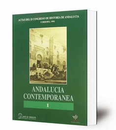 Andalucía contemporánea I : actas del II Congreso de Historia de Andalucía, Córdoba 1991